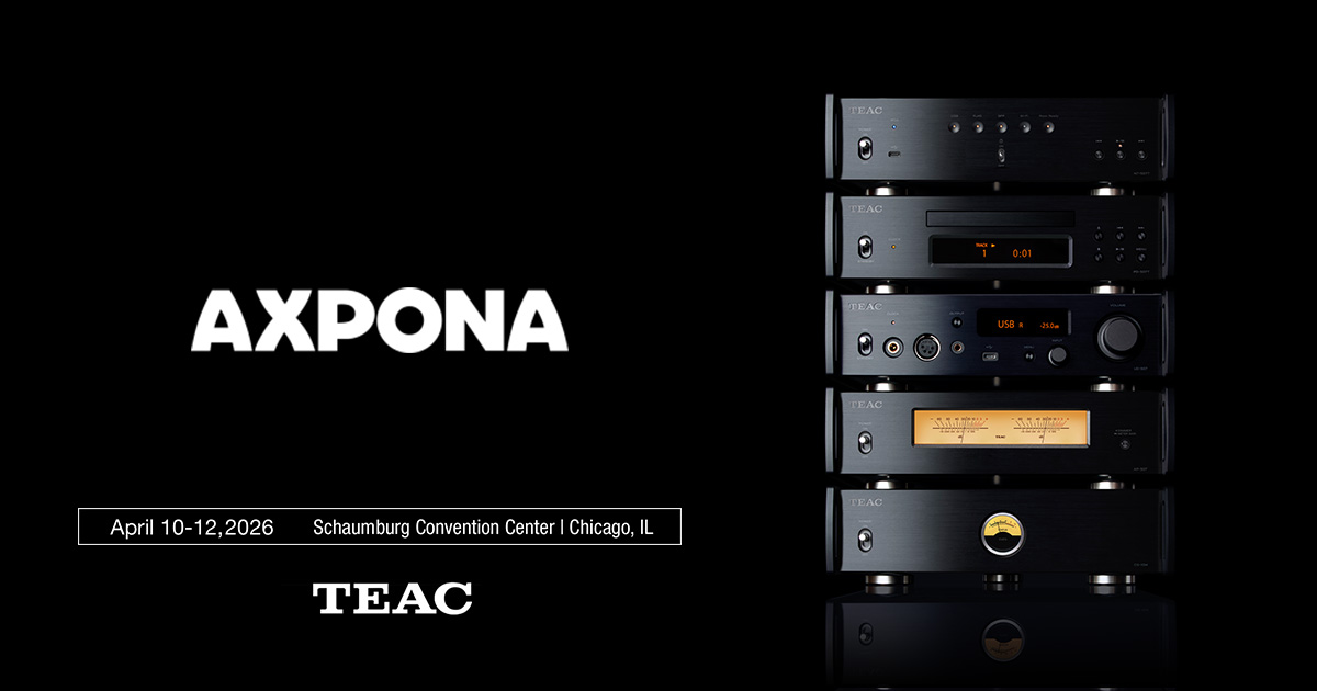 AXPONA 2026」出展のお知らせ | ニュース詳細 | TEAC - プレミアム